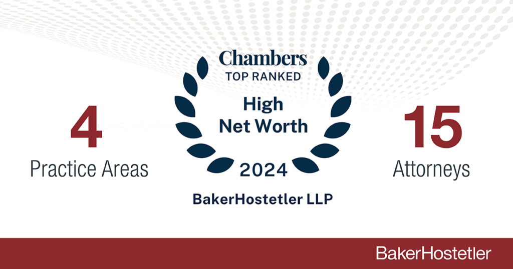 BakerHostetler Continues to Rise in High Net Worth Rankings