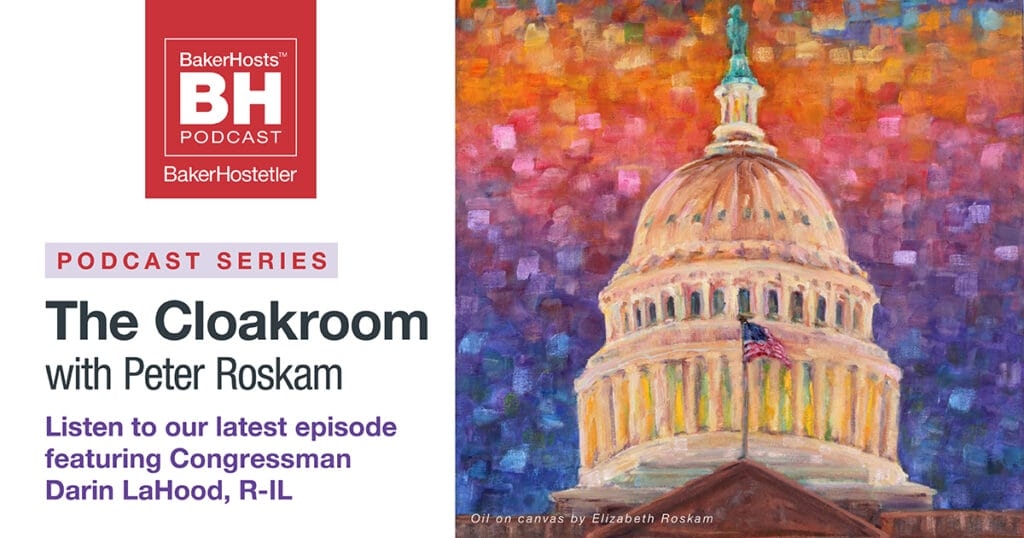 The Cloakroom with Peter Roskam: Featuring Rep. Darin LaHood, R-IL