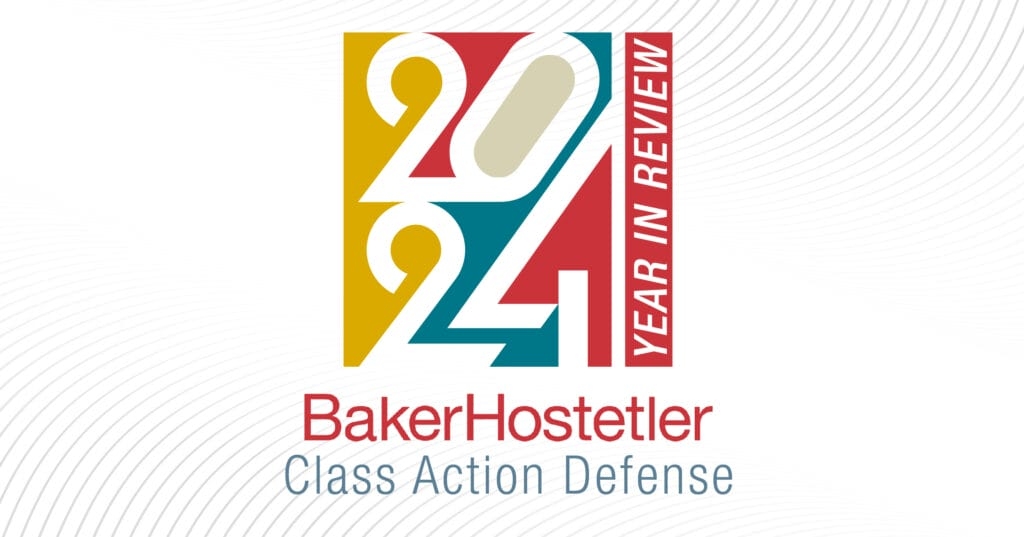 Class Action Defense 2024 Year in Review Webinar