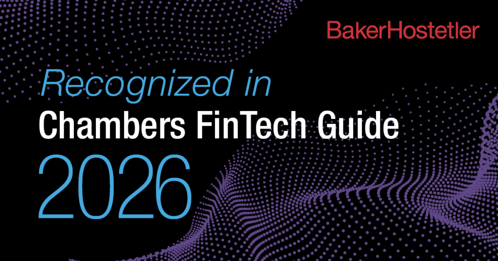 BakerHostetler’s Digital Assets and Data Management Group Receives High Marks in 2026 Chambers FinTech USA Ranking