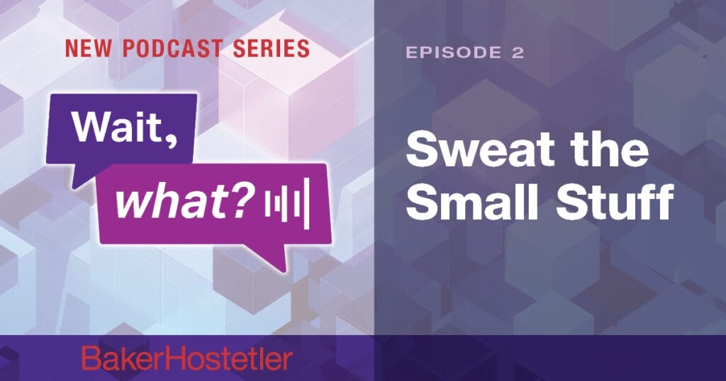 Wait, what? Sweat the Small Stuff