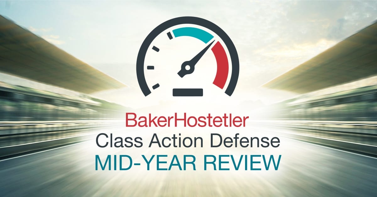 The Inside Track on Class Action Defense: Mid-Year Review 2026