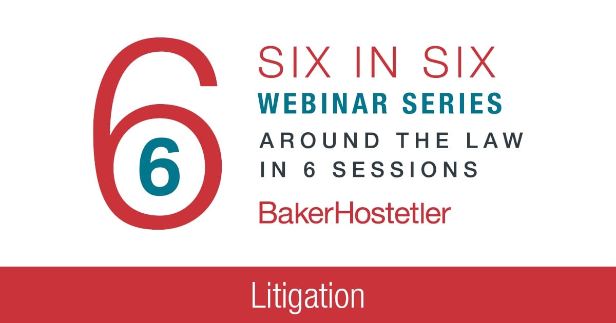 Six in Six Webinar Series: AI in Litigation: Opportunities, Risks and Emerging Challenges